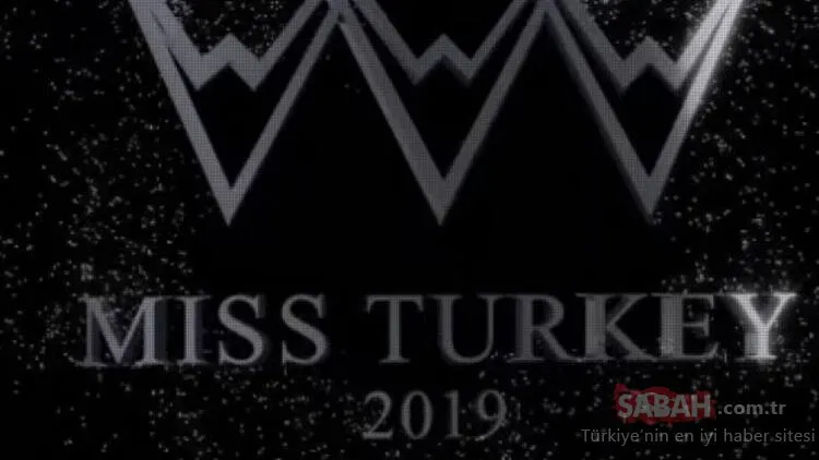 Miss Turkey finali ne zaman, saat kaçta? Türkiye Güzellik Yarışması 2019 Miss Turkey finalistleri kimler?