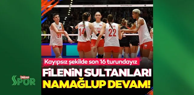 Filenin Sultanları namağlup devam ediyor! Kayıpsız şekilde son 16'dayız… Filenin Sultanları namağlup devam ediyor! Kayıpsız şekilde son 16'dayız…