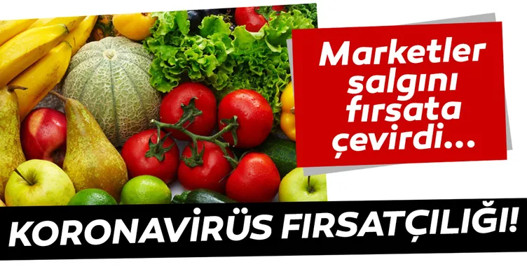 Meyve-sebzede corona virüs fırsatçılığı