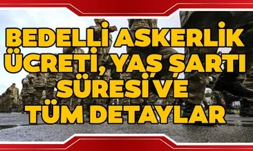 MSB açıklaması ile bedelli askerlik 2020 ücreti belli oldu! Bedelli askerlik kaç TL, şartlar neler?
