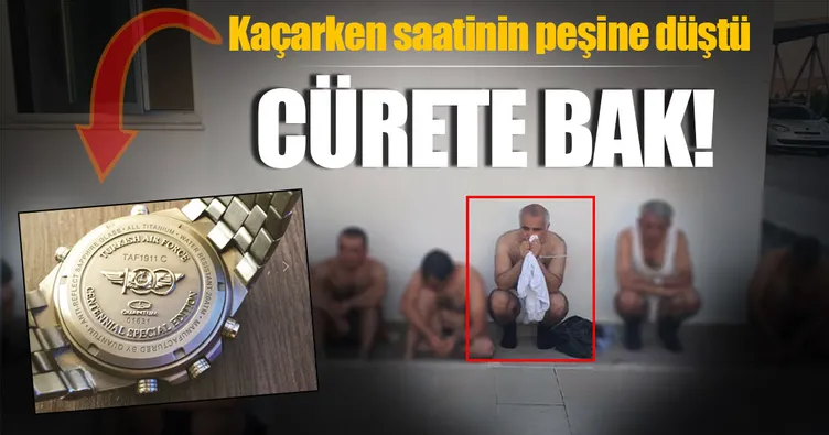 Kaçarken saatinin peşine düştü!