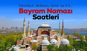 BAYRAM NAMAZI SAATLERİ 2024: İstanbul bayram namazı saati ne zaman? İşte Diyanet listesi
