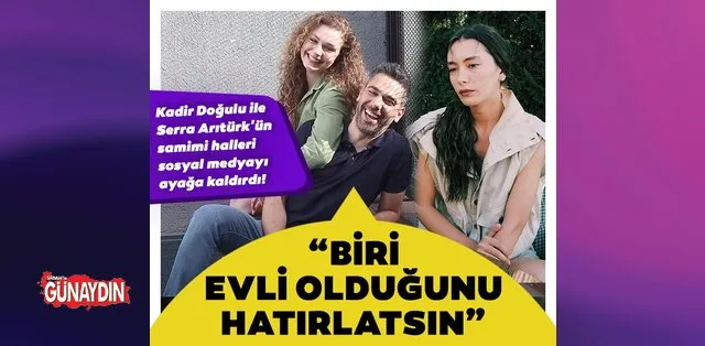 Neslihan Atagul Un Esi Kadir Dogulu Ile Serra Ariturk Un Samimi Halleri Sosyal Medyayi Ayaga Kaldirdi Kadir Dogulu Dan Aciklama Geldi Son Dakika Magazin Haberleri