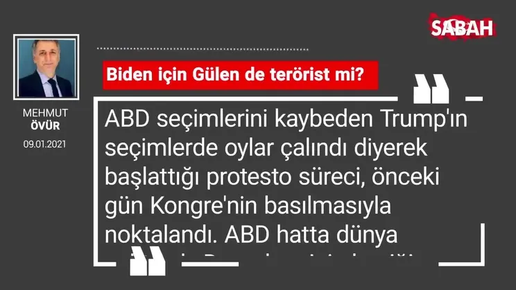 Mahmut Övür | Biden için Gülen de terörist mi?