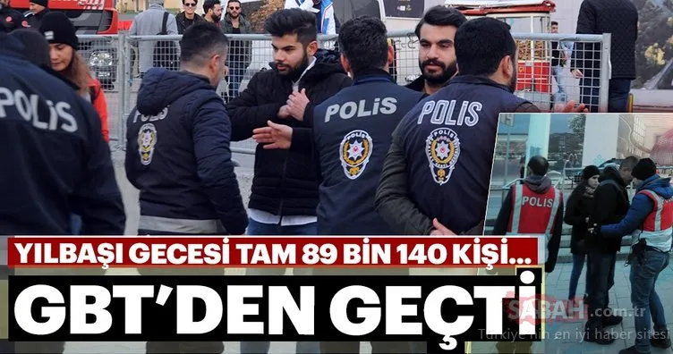 İstanbul’da yılbaşı gecesi 89 bin 140 kişi GBT’den geçti