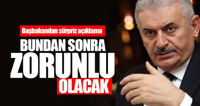 Başbakan Binali Yıldırım açıkladı: Okul öncesi eğitim zorunlu olacak