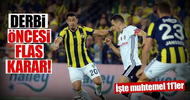 Beşiktaş Fenerbahçe maçı öncesi flaş karar! İşte ilk 11’ler