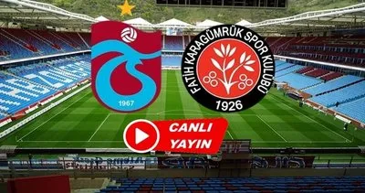 FATİH KARAGÜMRÜK TRABZONSPOR MAÇI CANLI İZLE |  Karagümrük - Trabzonspor maçı hangi kanalda canlı yayınlanacak?