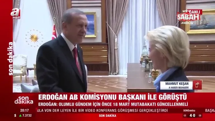 Son dakika: Başkan Erdoğan AB Komisyonu Başkanı Leyen ile görüştü | Video