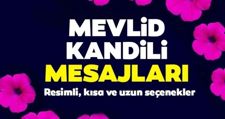 KANDİL MESAJLARI VE SÖZLERİ | 28 Ekim’e özel, en güzel, kısa, uzun ve Resimli Mevlid kandili sözleri ile Hayırlı Kandiller