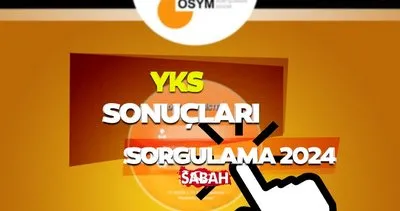 YKS SONUÇ TARİHİ BELLİ OLDU! ÖSYM ile YKS sonuçları ne zaman açılanacak 2024, hangi tarihte?