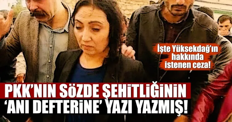 Yüksekdağ, PKK’nın anı defterine yazı yazmış