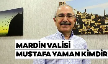 Mustafa Yaman Mardin Belediye Başkanı olarak atandı! Mardin Valisi Mustafa Yaman kimdir ve nereli?