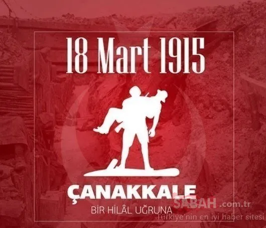 18 Mart Çanakkale Zaferi Mesajları ve Sözleri 2021: Resimli Çanakkale Zaferi 106. yıl anma kutlama mesajları, şiirleri ve sözleri 2021
