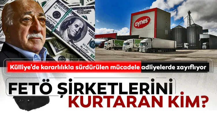 FETÖ şirketlerini kurtaran kim?