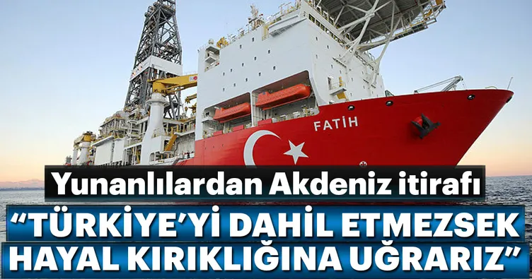 Yunanlılardan Akdeniz itirafı: Türkiye’yi dahil etmezsek hayal kırıklığına uğrayabiliriz