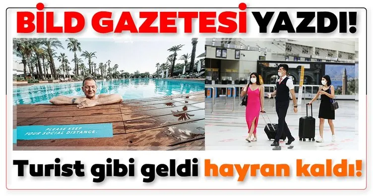 Bild gazetesinden Türkiye’ye övgü! Antalya, Berlin’den daha iyi!