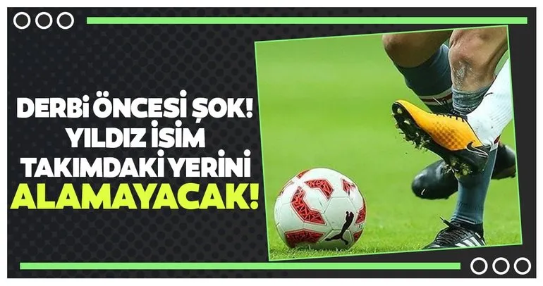İşte Fenerbahçe-Galatasaray ve Beşiktaş-Trabzonspor maçında oynayamayacak isimler