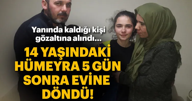 Hümeyra, 5 gün sonra eve döndü