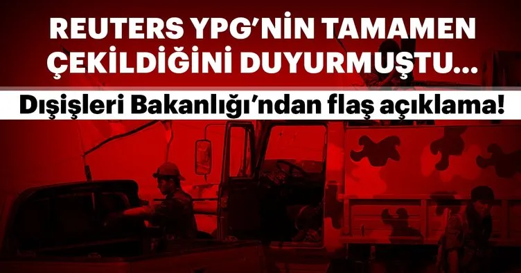 Dışişleri Bakanlığı’ndan flaş PYD/YPG açıklaması