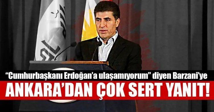 Son Dakika: Barzani’nin ‘Cumhurbaşkanı Erdoğan’a ulaşamıyorum’ açıklamasına Ankara’dan çok sert yanıt!