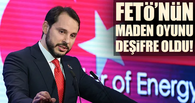 FETÖ’nün maden oyunu deşifre oldu!