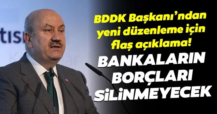 BDDK Başkanı Akben’den değersiz alacak düzenlemesine ilişkin flaş açıklama!