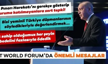 Başkan Erdoğan’dan TRT World Forum’da önemli mesajlar
