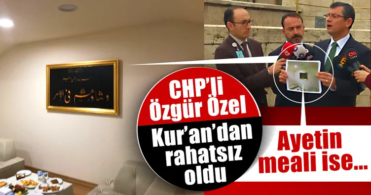 CHP’li Özel Kur’an’dan Rahatsız Oldu