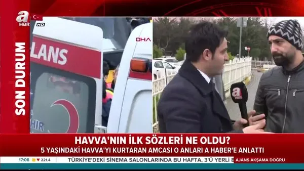 İstanbul Kartal'da çöken binanın enkazından minik Havva'yı kurtaran amcası A Haber'e konuştu