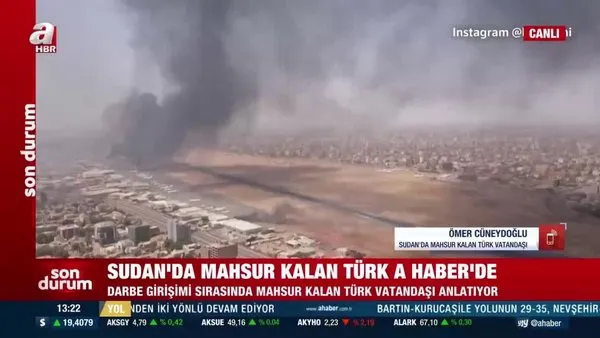 Sudan’da mahsur kalan Türk vatandaşı A Haber’e konuştu | Video