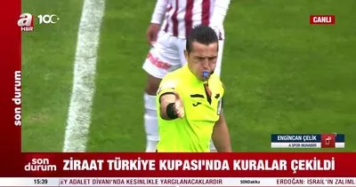 Ziraat Türkiye Kupası’nda 4 büyüklerin rakipleri belli oldu | Video