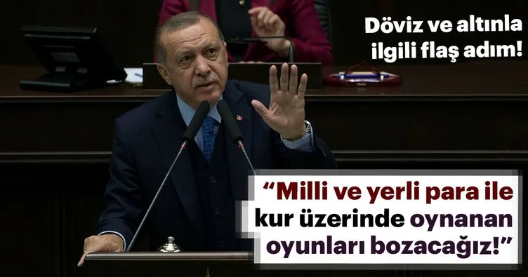 Son dakika: Cumhurbaşkanı Erdoğan: Oynanan oyunları bozacağız!