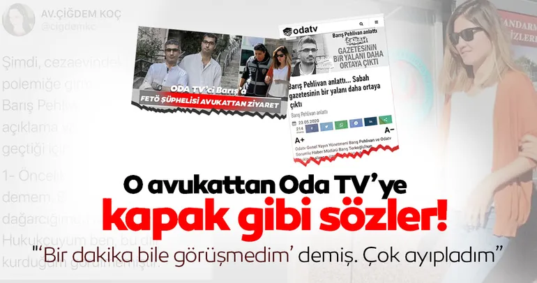 O avukattan Oda TV’ye kapak gibi sözler!