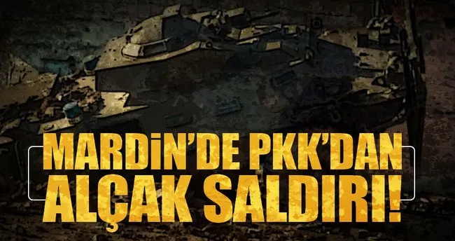 Mardin’de PKK’dan alçak saldırı!