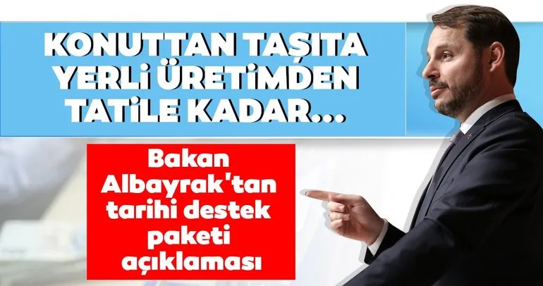 SON DAKİKA! Bakan Berat Albayrak’tan ’4 yeni finansman paketi’ açıklaması