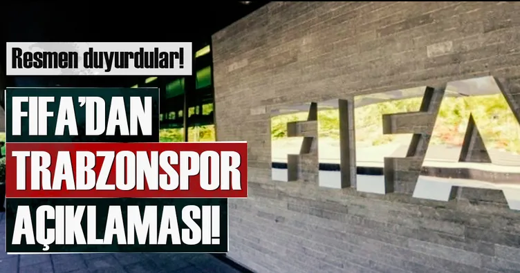 FIFA’dan Trabzonspor açıklaması