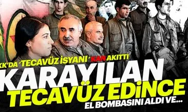 PKK’nın gözü dönmüş sözde yöneticilerinin kadın istismarı ayyuka çıktı: Karayılan tecavüz edince...