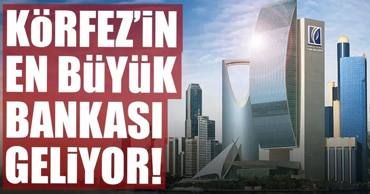 Körfez’in en büyük bankası Türkiye’ye geliyor