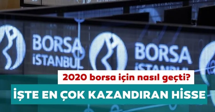 Borsa İstanbul’da 2020 böyle geçti: En çok hangi hisse kazandırdı?