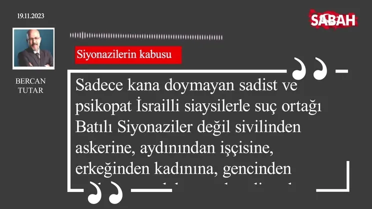 Bercan Tutar | Siyonazilerin kabusu