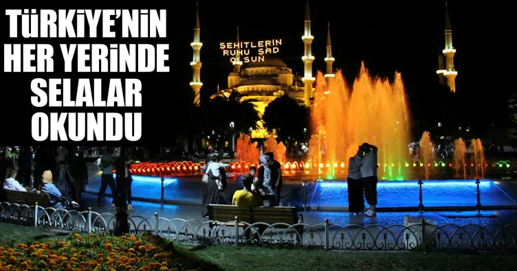 Yurdun 4 bir yanında selalar okundu