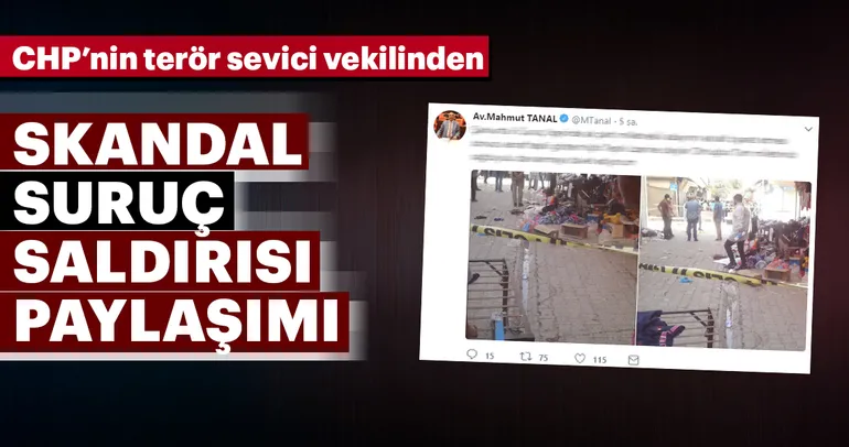 CHP’li Mahmut Tanal’dan skandal Suruç paylaşımı