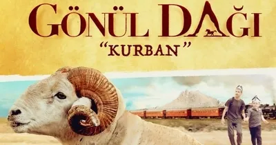Gönül Dağı Kurban filminin konusu nedir, oyuncuları kimler? Gönül Dağı Kurban konusu ve oyuncuları