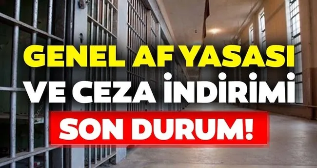 Genel Af Yasasinda Son Durum Nedir Af Yasasi Cikacak Mi Af Yasasi Ceza Indirimi Tarihi Belli Oldu Mu Ikinci Yargi Paketi Son Dakika Yasam Haberleri