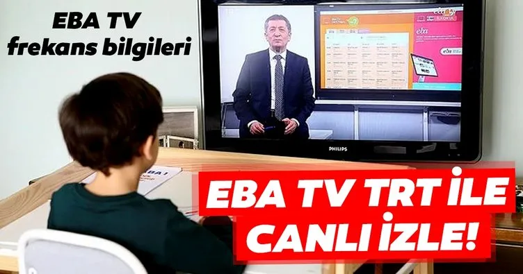 EBA TV uzaktan eğitim TRT ile canlı yayın izle! Uydudan ve Türksat EBA TV canlı yayın frekans bilgileri
