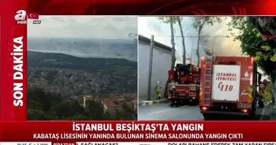İstanbul’da Kabataş Erkek Lisesi’nin yanında bulunan sinema salonunda yangın çıktı