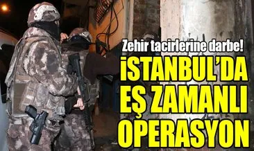 İstanbul’da uyuşturucu operasyonu!
