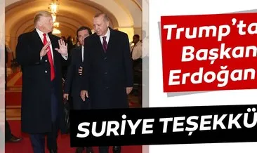 Son dakika: Trump’tan Erdoğan’a Suriye konusunda teşekkür