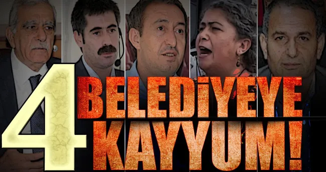 4 belediyeye kayyum
